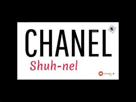 chanel pronounce|how to pronounce chanel brand.